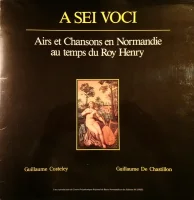 Airs Et Chansons En Normandie Au Temps Du Roy Henry