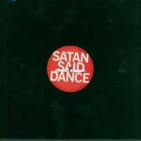 Satan Said Dance