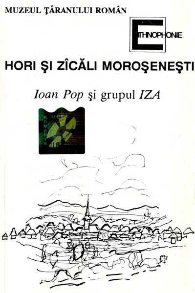 Hori Și Zîcăli Moroșenești / Songs And Dances From Maramureș