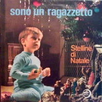 Sono Un Ragazzetto / Stelline Di Natale