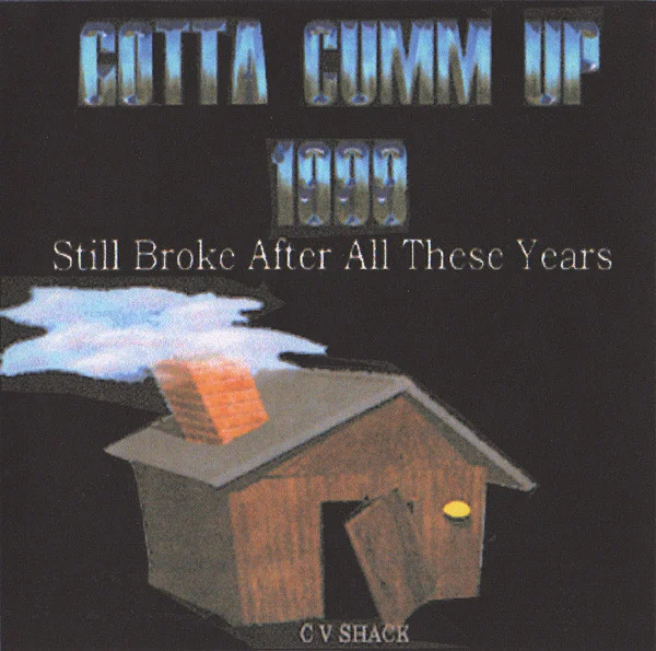 Gotta Cumm Up 1999