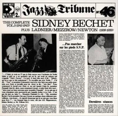 The Complete Sidney Bechet Vol.5 (1941-1943) Plus Ladnier / Mezzrow / Newton (1938-1939)