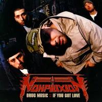 Drug Music / If You Got Love