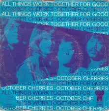 All Things Work Together (For Good To Them That Love God)