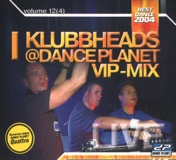 Klubbheads @ Dance Planet VIP-Mix Live Volume 12(4)