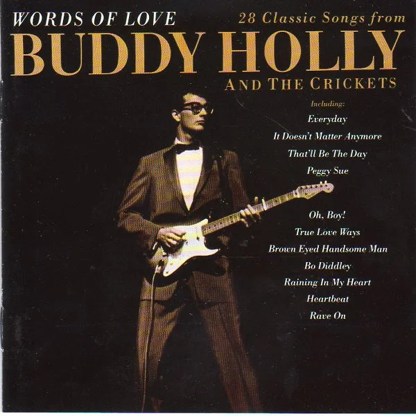 Words Of Love (28 Classic Songs From Buddy Holly And The Crickets)