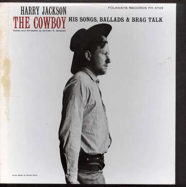 The Cowboy: His Songs, Ballads & Brag Talk