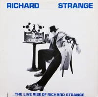 The Live Rise Of Richard Strange