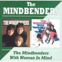 The Mindbenders/With Woman In Mind