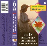 Die Superhits Der Volksmusik 6/95 (Die 18 Schönsten Lieder Der Spitzenstars)
