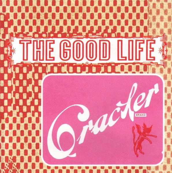 The Good Life