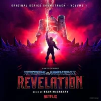Masters Of The Universe: Revelation (Original Series Soundtrack - Volume 1)
