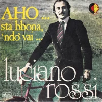 Aho...Sta Bbona, 'Ndò Vai...