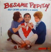 Bésame Pepita!