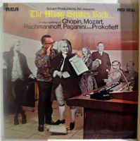 The Moog Strikes Bach... (To Say Nothing Of Chopin, Mozart, Rachmaninoff, Paganini And Prokofieff)
