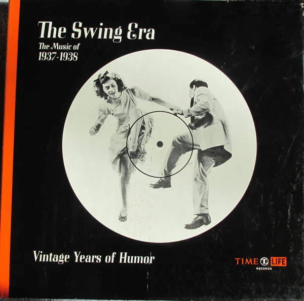 The Swing Era: The Music Of 1937-1938: Vintage Years Of Humor