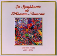 La Symphonie De L'Homme Nouveau