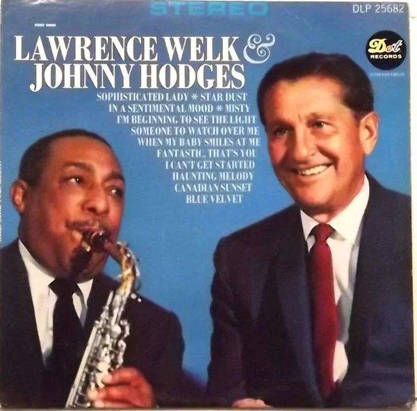 Lawrence Welk & Johnny Hodges