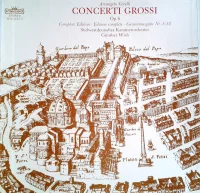 Concerti Grossi Op. 6 - Complete Edition • Edition Complète • Gesamtausgabe Nr. 1−12