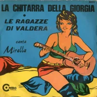 La Chitarra Della Giorgia / Le Ragazze Di Valdera
