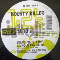 Dead This Time (Jungle Payback) / New Blood Spilt (Drum & Bass)