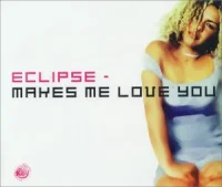 Makes Me Love You