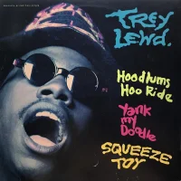 Hoodlums Hoo Ride / Yank My Doodle / Squeeze Toy