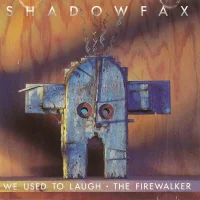 We Used To Laugh • The Firewalker