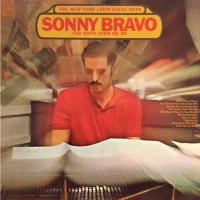 The New York Latin Scene With Sonny Bravo You Gotta Turn Me On