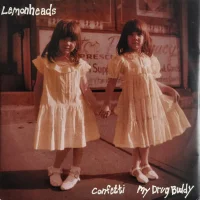 Confetti / My Drug Buddy