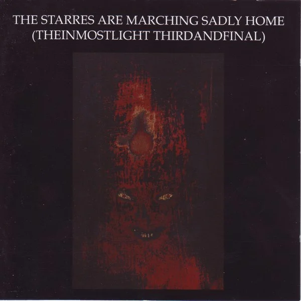 The Starres Are Marching Sadly Home (Theinmostlight Thirdandfinal)