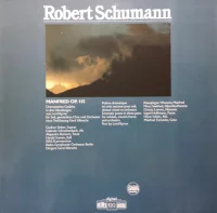 Manfred Op.115 - Dramatic Poem In Three Parts For Soloists, Mixed Chorus And Orchestra