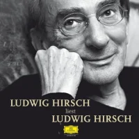 Ludwig Hirsch Liest Ludwig Hirsch