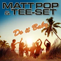 Do It Baby (Matt Pop Remixes)