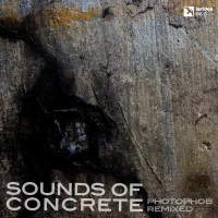 Sounds Of Concrete - Photophob Remixed