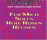 Für Mich Soll's Rote Rosen Regnen