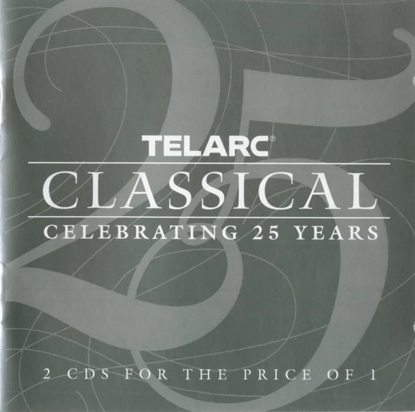 Telarc Classical - Celebrating 25 Years