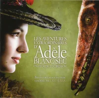 Les Aventures Extraordinaires D'Adèle Blanc-Sec (Un Film De Luc Besson)