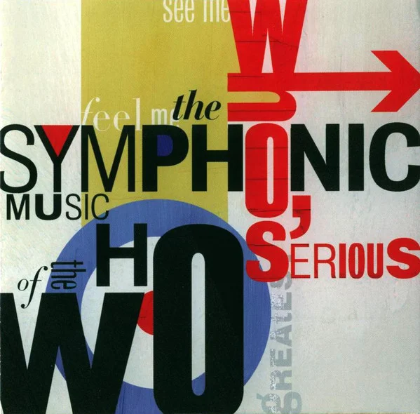Who's Serious: Symphonic Music Of The Who