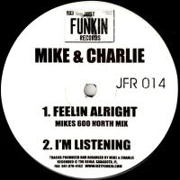I'm Listening / Feelin Alright