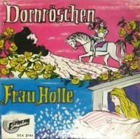 Dornröschen / Frau Holle