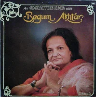 An Enchanting Hour With Begum Akhtar - Ghazals