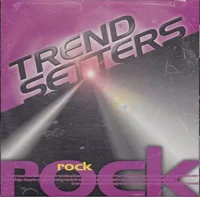 Trendsetters: Rock