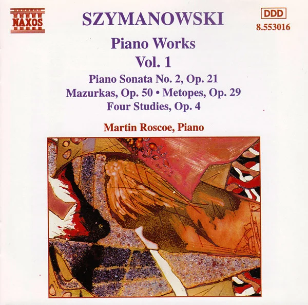 Piano Works Vol. 1 (Piano Sonata No. 2, Op. 21 / Mazurka, Op. 50 • Metopes, Op. 29 / Four Studies, Op. 4)