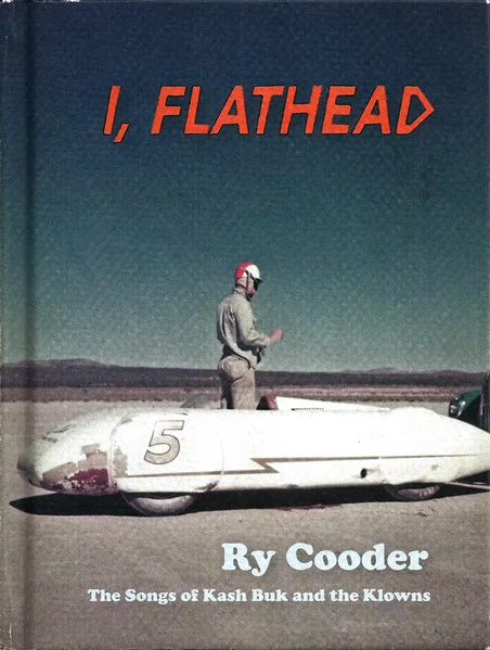 I, Flathead (The Songs Of Kash Buk And The Klowns)