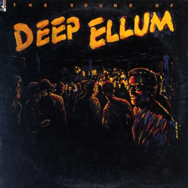 The Sound Of Deep Ellum