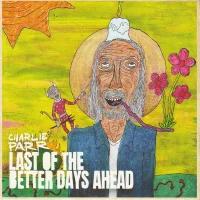 Last Of The Better Days Ahead