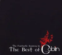 The Fantastic Journey In The Best Of Goblin