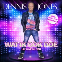 Wat Ik Ook Doe - Lay Love On You (incl. Matt Pop Remixes)