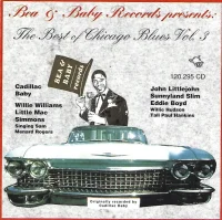 Bea & Baby Records Presents: The Best Of Chicago Blues Vol. 3